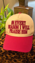 In Every Season I will Praise Him